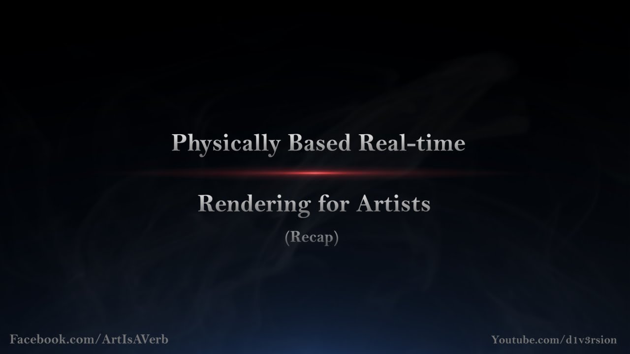 Physically Based RealTime Rendering for Artists