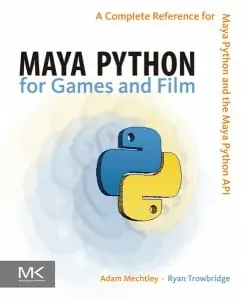 MAYA PYTHON for Games and Film